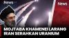 Iran Menantang AS! Mojtaba Khamenei Larang Uranium Hasil Pengayaan Dikirim ke Luar Negeri