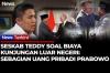 Teddy Ungkap Prabowo Tanggung Sendiri Kelebihan Biaya Kunjungan Luar Negeri
