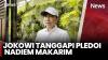 Jokowi Sebut Nadiem Makarim Sosok yang Baik