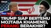Donald Trump Buka Peluang Bertemu Pemimpin Tertinggi Iran Mojtaba Khamenei