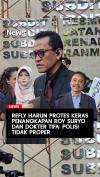 Refly Harun Protes Roy Suryo dan Dokter Tifa Ditangkap Polda Metro