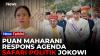 Jokowi Safari Politik Bareng PSI, Puan Maharani: Hak Warga Negara, tapi Jaga Kondusivitas