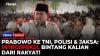 Prabowo Minta TNI, Polri hingga Jaksa Introspeksi: Bintang Kalian dari Rakyat!