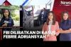 FBI Dilibatkan di Kasus Febrie Adriansyah, Ada Apa?