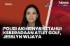 Titik Terang Dugaan Penculikan Atlet Golf, Jesslyn Wijaya Terbang ke Malaysia