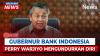 Perry Warjiyo Mundur dari Jabatan Gubernur BI, Destry Damayanti Resmi Jadi Pengganti Sementara