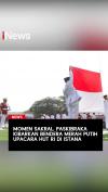 Momen Sakral, Paskibraka Kibarkan Bendera Merah Putih saat Upacara HUT ke-81 RI di Istana