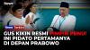 Pidato Perdana Ketum PBNU Gus Kikin di Hadapan Prabowo, Ungkap Kisah Unik di Balik Angka 8