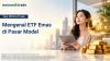 Tips MotionTrade: Kenali ETF Emas di Pasar Modal, Ini Keunggulannya