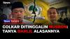 Nusron Wahid Buka Suara soal Mundur dari Golkar, Akui Sudah Lama Bicara dengan Bahlil