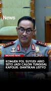 Suyudi Ario Seto Jadi Kapolri, Gantikan Listyo Sigit Prabowo