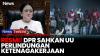 Tok! DPR Resmi Sahkan RUU Perlindungan Ketenagakerjaan Jadi Undang-Undang