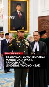 Prabowo Lantik Jenderal Maruli Jadi Wakil Panglima TNI, Jenderal Tandyo KSAD