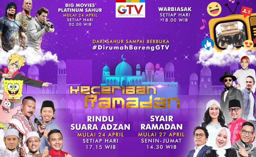 Ceria Sambut Ramadan dengan Tetap di Rumah, Ini Deretan Program Unggulan GTV