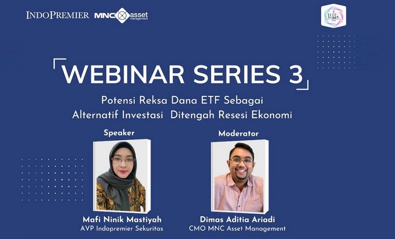 Meriahkan Bulan Inklusi Keuangan, MNC Asset Gandeng Indopremier Sekuritas Gelar Webinar Series 3