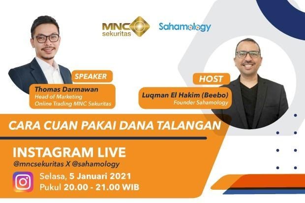 Instagram Live MNC Sekuritas Malam Ini Pukul 20.00: Ini Cara Cuan Pakai Dana Talangan!