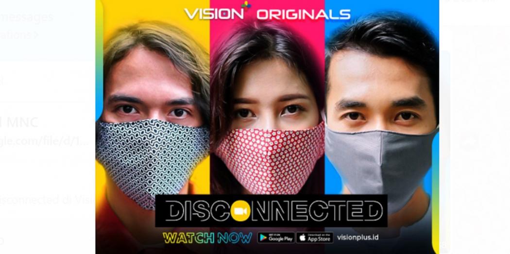 Bertema Pandemi, Disconnected di Vision+ Ceritakan Perjuangan Anak Muda Bertahan Hidup!