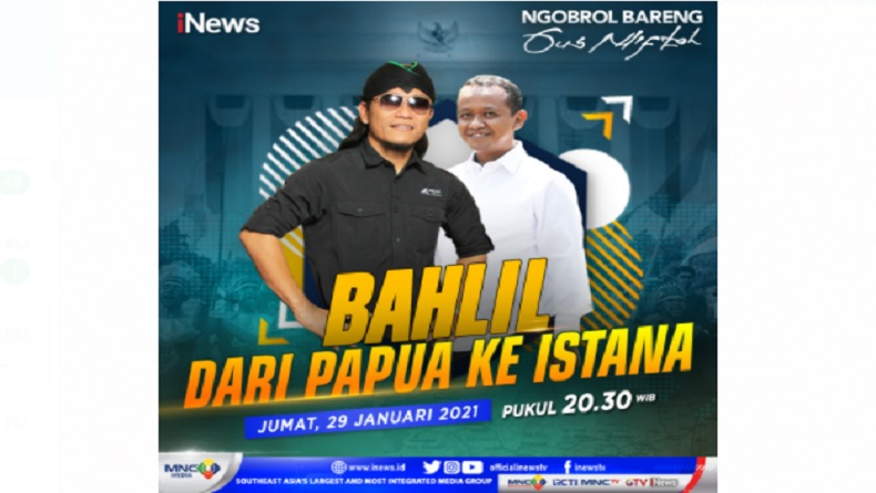 “Ngobrol Bareng Gus Miftah” di iNews Pukul 20.30: Kerja Cerdas Bahlil Lahadalia, dari Papua ke Istana