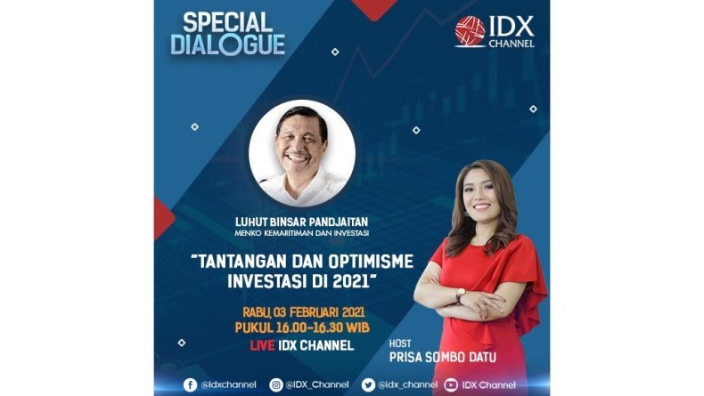Special Dialogue Live di IDX Channel Rabu Pukul 16.00: Tantangan dan Optimisme Investasi di 2021