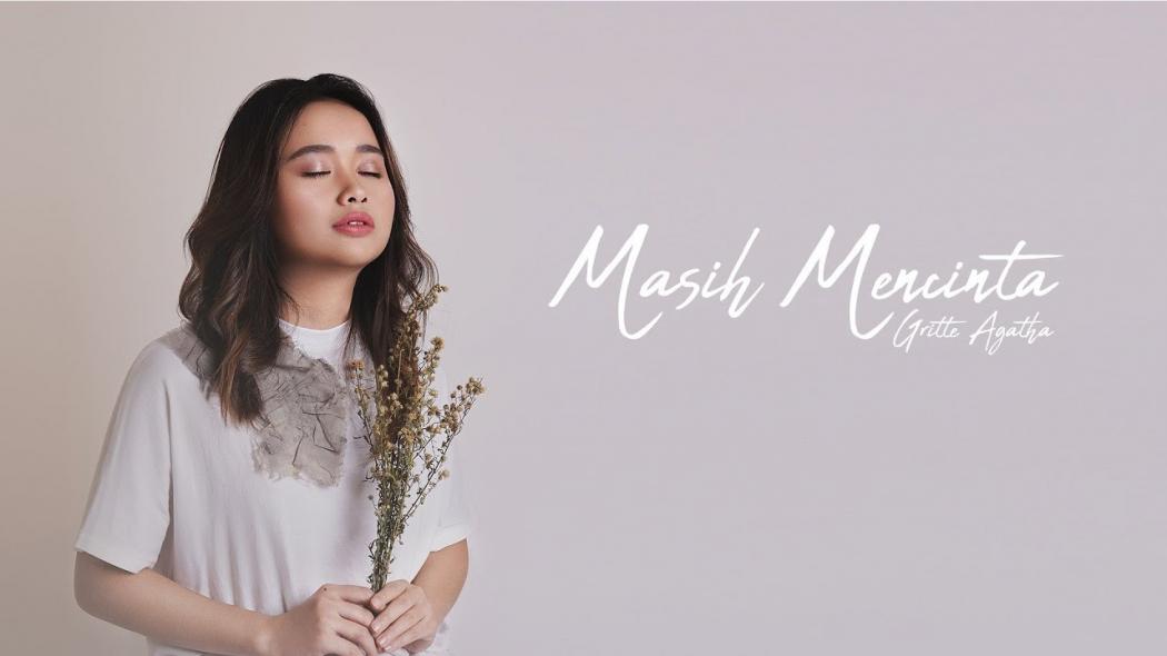 Penggemar Baper Dengar Lagu Pertama Gritte Agatha “Masih Mencinta”   