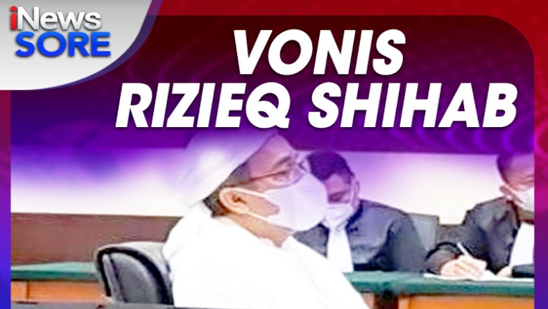 Vonis Rizieq Shihab Kasus Kerumunan, Selengkapnya di iNews Sore Kamis Pukul 16.00 WIB