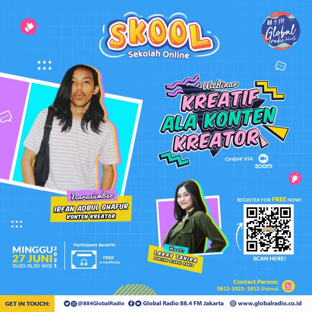Global Radio Gelar Webinar SKOOL Kiat Jadi Konten Kreator Kreatif, Ini Link Registrasinya!