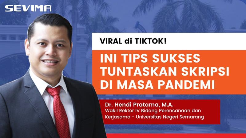 Viral,  5 Tips bagi Mahasiswa Tuntaskan Skripsi di Masa Pandemi ala Wakil Rektor Unnes