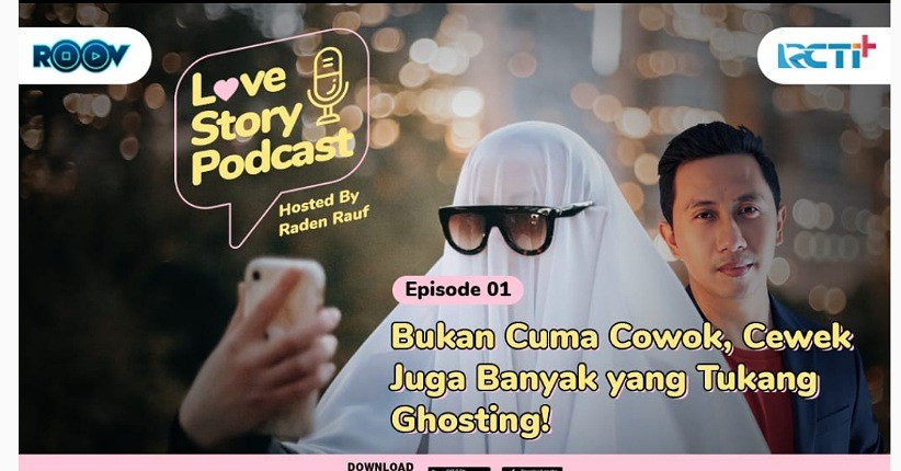 Podcast Love Story Eps.1 Bukan Cuma Cowok, Cewek Juga Banyak yang Tukang Ghosting!