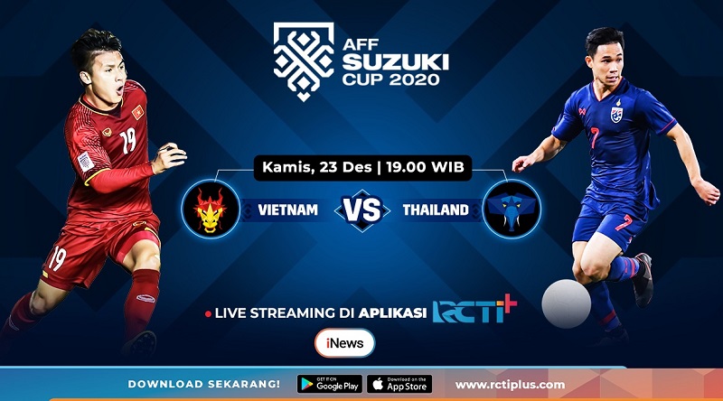 Link Live Streaming Vietnam Vs Thailand Semifinal Piala AFF 2020 Gratis di RCTI+