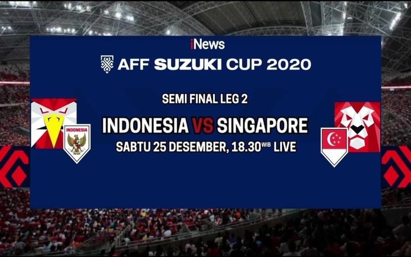Live di iNews, Indonesia Vs Singapura Semifinal Leg 2 Piala AFF 2020