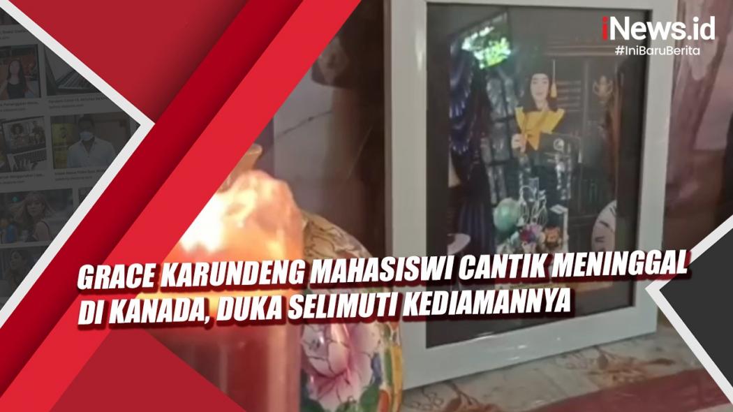 Hasil Autopsi Grace Karundeng Mahasiswi Tewas di Kanada, Kemlu: Ranah Private Keluarga