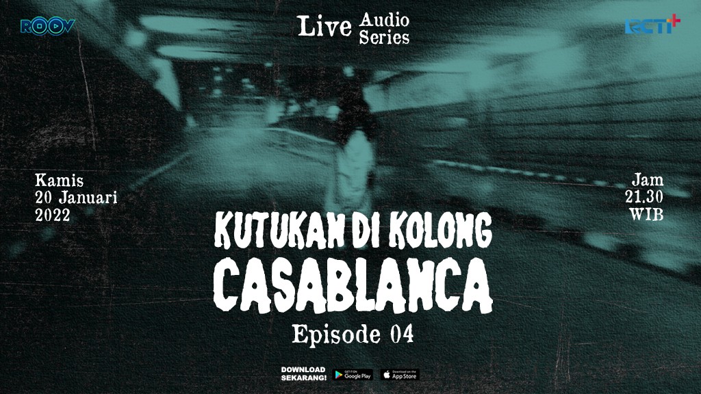 Live Audio Series Kutukan Kolong Casablanca Episode 4