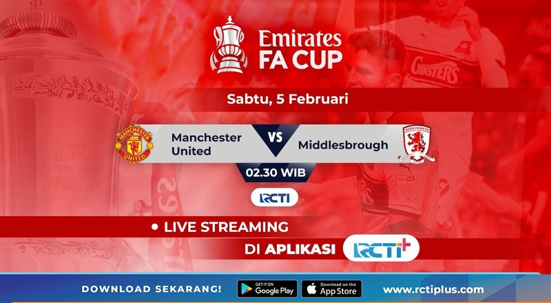 Link Live Streaming Piala FA Gratis di RCTI+: Man United Vs Middlesbrough