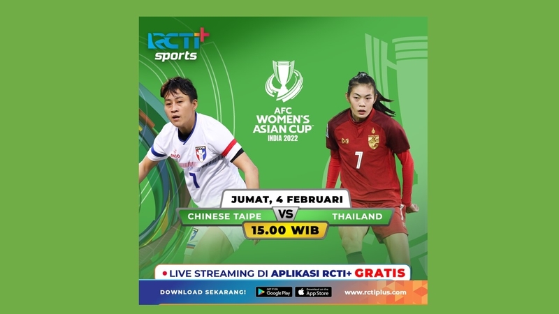 Link Live Streaming Piala Asia Wanita 2022 di RCTI+: Taiwan Vs Thailand