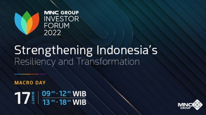 Puluhan Menteri hingga Emiten Bakal Kumpul di MNC Group Investor Forum 2022, Daftar di Sini!