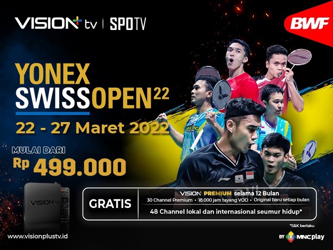 Dukung Atlet Indonesia, Vision+ TV Hadirkan Swiss Open 2022 dan Seluruh Turnamen BWF World Tour