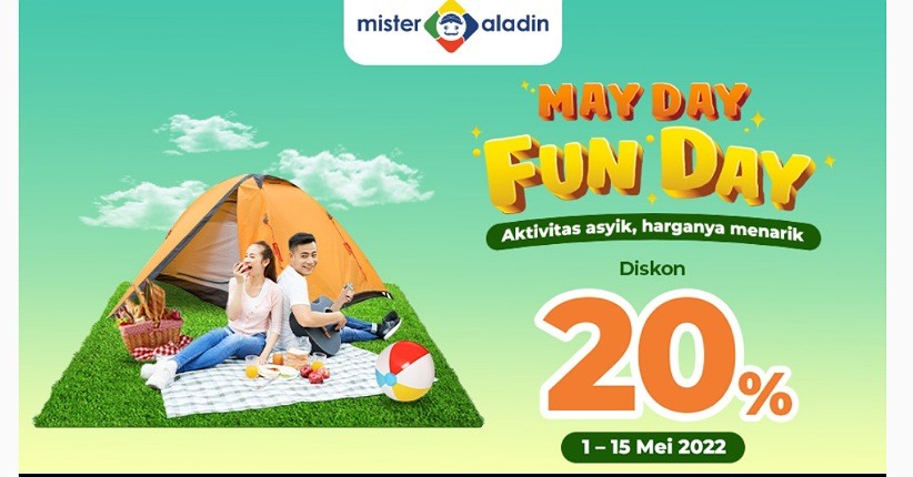 Cuma di Mister Aladin, Liburan Jadi Lebih Asyik dan Menarik dengan Promo May Day Fun Day
