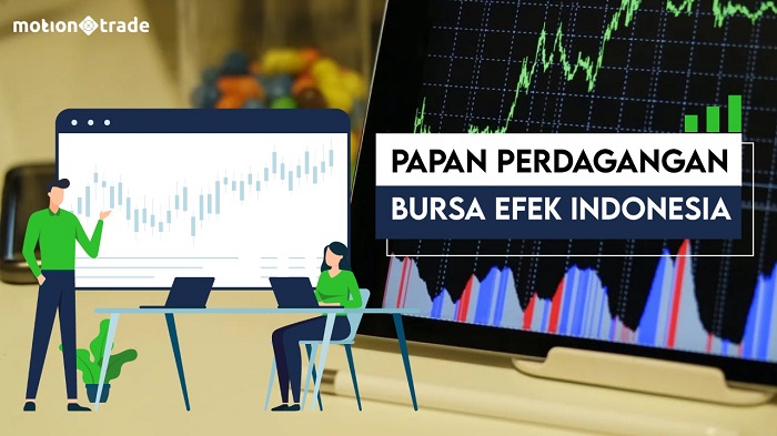 MNC Sekuritas Bagikan Perbedaan 3 Papan Pencatatan di Bursa Efek Indonesia
