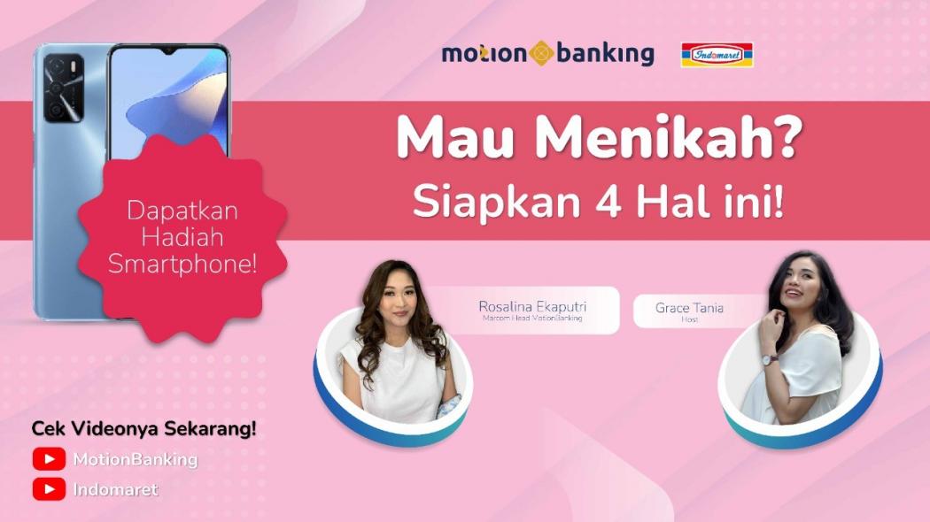  MotionBanking Kolaborasi dengan Indomaret Berikan Tips Sebelum Menikah dan Bagi-Bagi Smartphone Gratis 