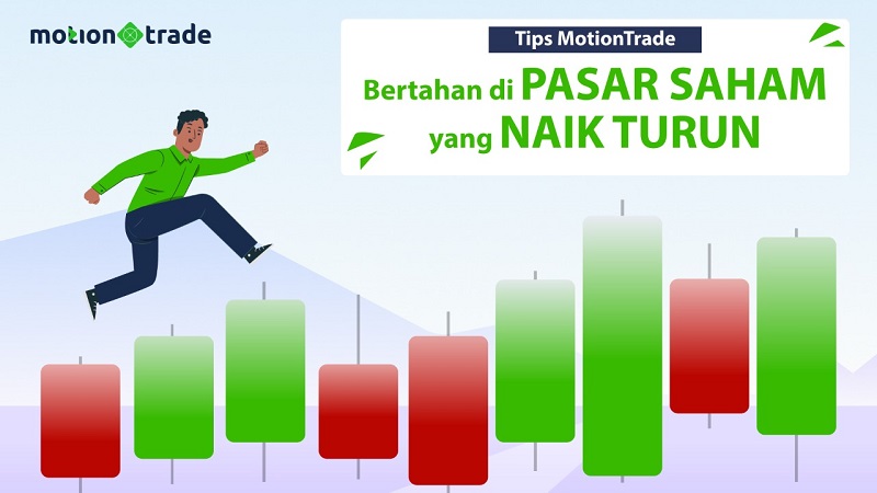 4 Tips MotionTrade untuk Bertahan di Pasar Saham yang Naik Turun