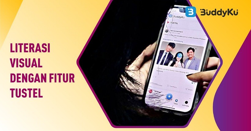 Nambah Literasi Gak Harus Baca Buku Tebal dengan Tustel BuddyKu