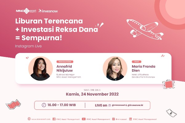 Liburan Sempurna dengan Reksa Dana? Simak Ulasannya di IG Live MNC Asset X Invesnow Hari ini!