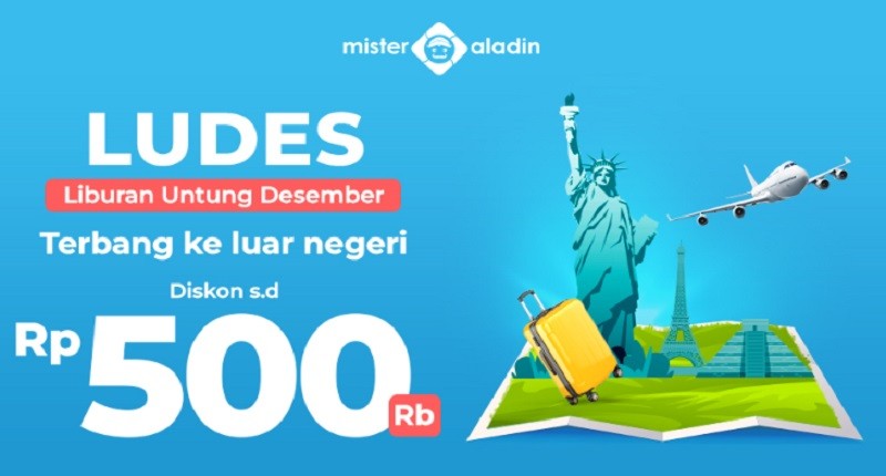 Tips Berburu Tiket Pesawat Murah ke Luar Negeri, Mister Aladin Siapkan Diskon s.d Rp500.000!