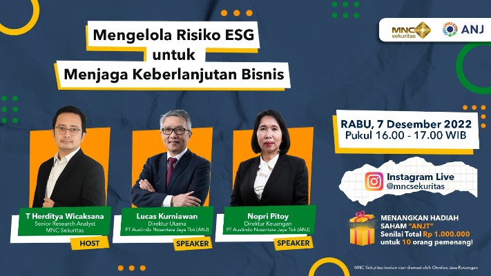 IG Live MNC Sekuritas x ANJ: Mengelola Risiko ESG untuk Menjaga Keberlanjutan Bisnis