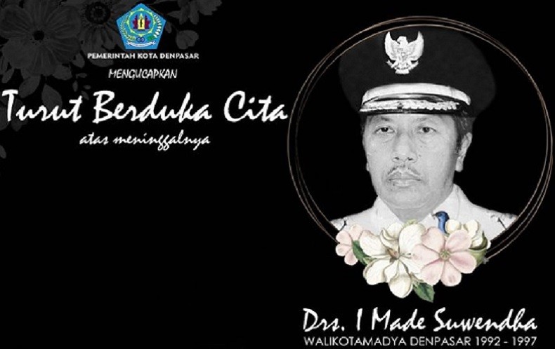 Pemkot Denpasar Berduka, Wali Kota Denpasar Pertama I Made Suwendha Wafat