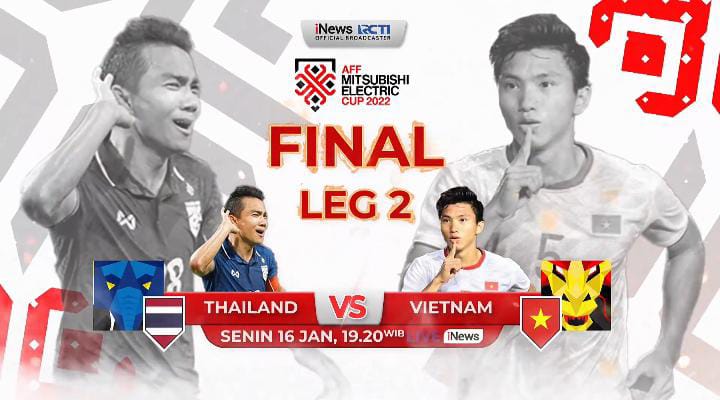 Besok! Thailand Hadapi Vietnam di Leg 2 Final Piala AFF 2022, LIVE iNews