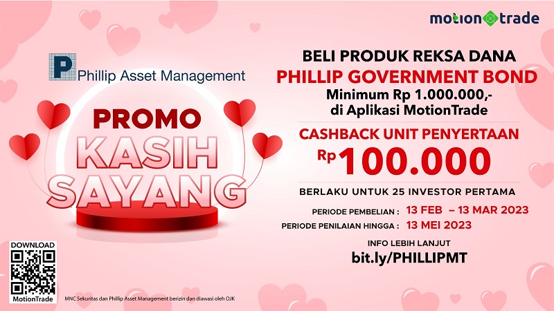 Sambut Hari Kasih Sayang, MNC Sekuritas x Phillip Asset Management Bagi-bagi Cashback Unit Penyertaan Rp100.000!