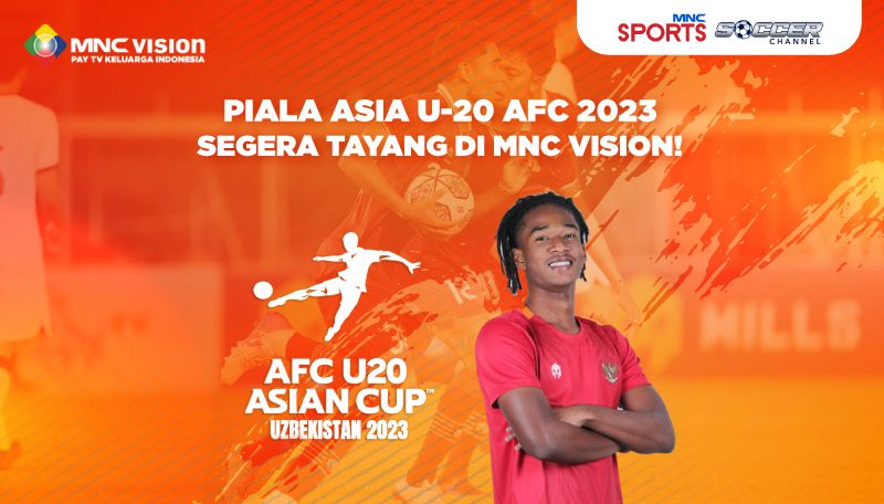 Saksikan Aksi Timnas Indonesia di Piala Asia U-20 2023, Live MNC Vision