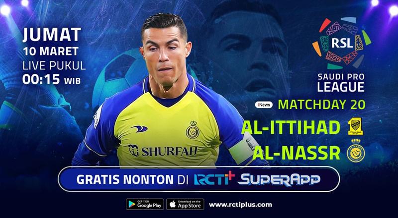 Link Live Streaming Al-Ittihad Vs Al-Nassr, Saksikan Aksi Ronaldo Cs Gratis!
