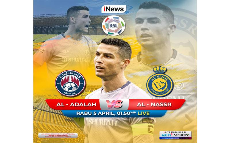 Cristiano Ronaldo Beraksi Dini Hari Nanti! Al-Nassr Vs Al-Adalah, Live iNews